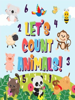 cover image of Let's Count Animals! | Can You Count the Dogs, Elephants and Other Cute Animals? | Super Fun Counting Book for Children, 2-4 Year Olds | Picture Puzzle Book